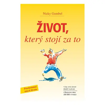 Život, který stojí za to - Nicky Gumbel