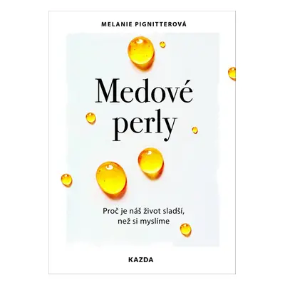 Medové perly - Melanie Pignitterová