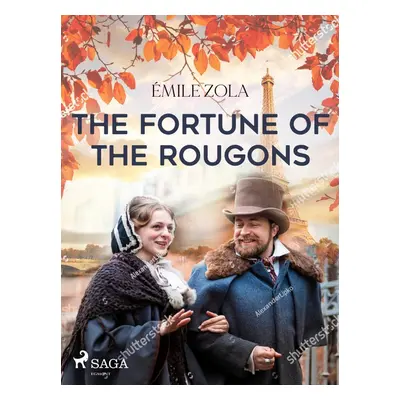 The Fortune of the Rougons - Emile Zola