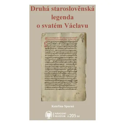 Druhá staroslověnská legenda o sv. Václavu - Kateřina Spurná