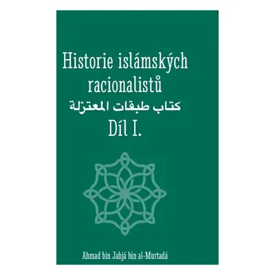 Historie islámských racionalistů - Ahmad bin Jahjá bin al-Murtadá