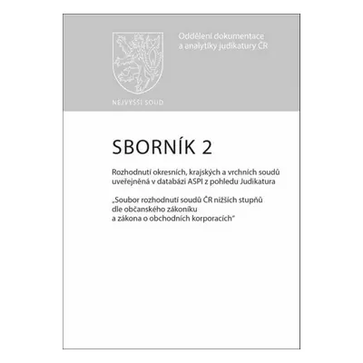 Sborník 2 Rozhodnutí okresních, krajských a vrchních soudů uveřejněná - Kolektiv autorů