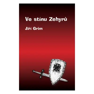 Ve stínu Zehyrů - Jiří Grim