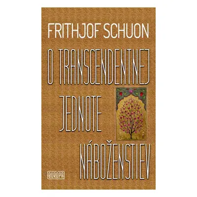 O transcendentnej jednote náboženstiev - Frithjof Schuon