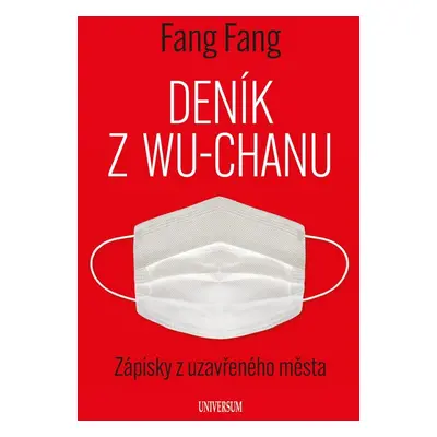 Deník z Wu-chanu - Fang Fang