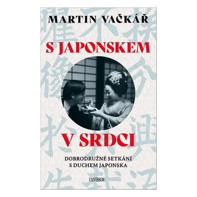 S Japonskem v srdci - Martin Vačkář