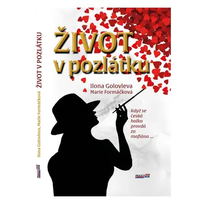 Život v pozlátku - Marie Formáčková