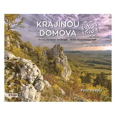 Krajinou domova - Petr Krejčí