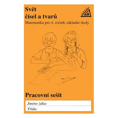 Svět čísel a tvarů - Autor Neuveden