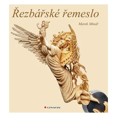 Řezbářské řemeslo - Marek Minář