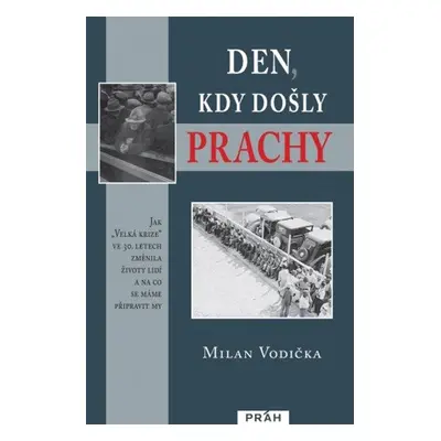 Den, kdy došly prachy - Milan Vodička