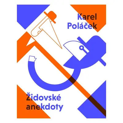 Židovské anekdoty Karla Poláčka - Karel Poláček