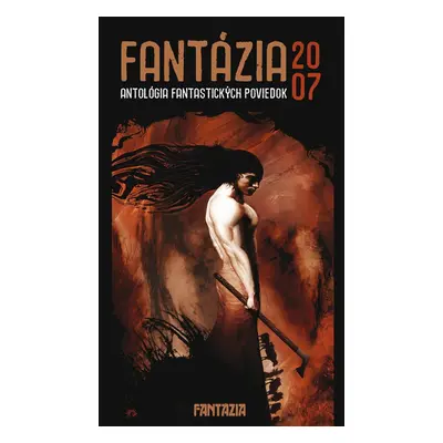 Fantázia 2007 – antológia fantastických poviedok - Ivan Pullman