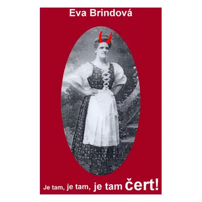 Je tam, je tam, je tam čert! - Eva Brindová