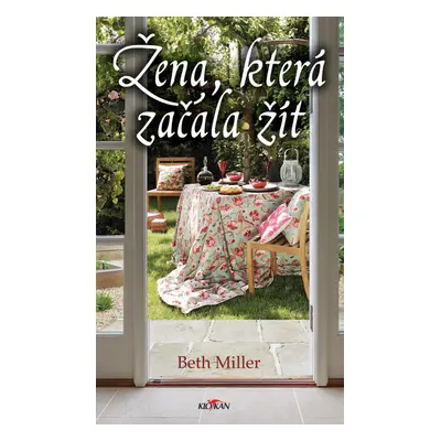 Žena, která začala žít - Beth Miller