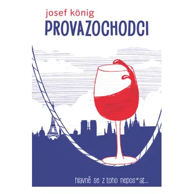 Provazochodci - Josef König