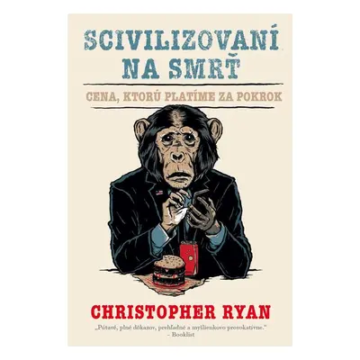 Scivilizovaní na smrť - Chris Ryan