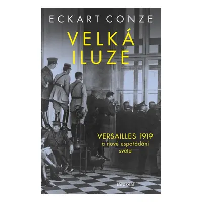 Velká iluze - Eckart Conze