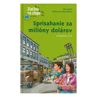 Sprisahanie za milióny dolárov - Alexandra Fischerová-Hunoldová