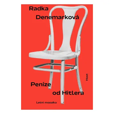 Peníze od Hitlera - Radka Denemarková