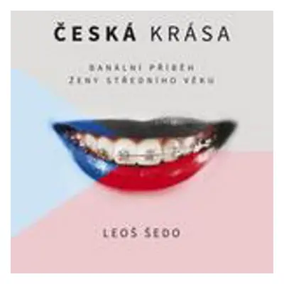 Česká krása - Leoš Šedo