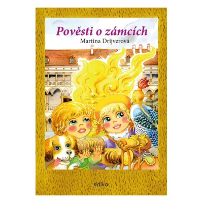 Pověsti o zámcích - Martina Drijverová