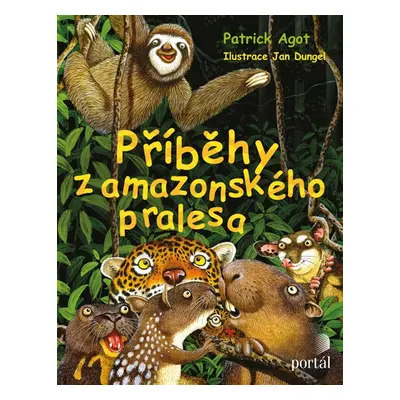 Příběhy z amazonského pralesa - Patrick M. Agot