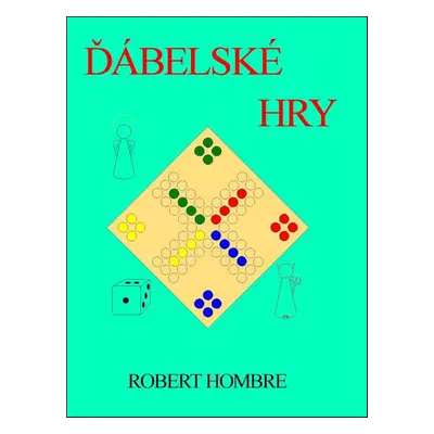 Ďábelské hry - Robert Hombre