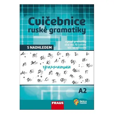 Cvičebnice ruské gramatiky s nadhledem A2 - Autor Neuveden