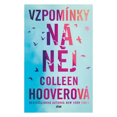 Vzpomínky na něj - Colleen Hoover