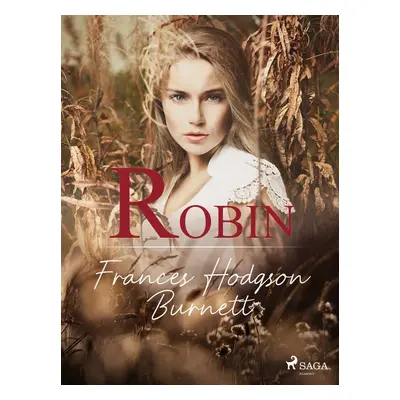 Robin - Frances Hodgson Burnett