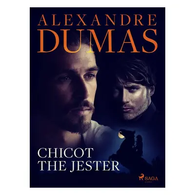 Chicot the Jester - Alexander Dumas ml.