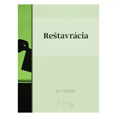 Reštavrácia - Ján Kalinčiak