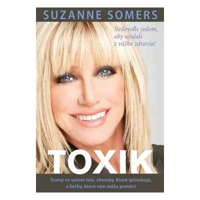 Toxik - Suzanne Somers