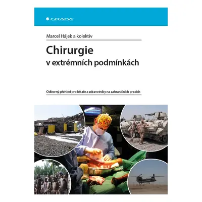 Chirurgie v extrémních podmínkách - Marcel Hájek