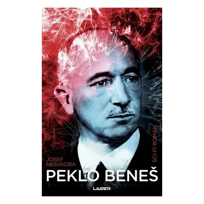 Peklo Beneš - Josef Nesvadba