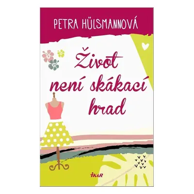 Život není skákací hrad - Pavla Hülsmannová