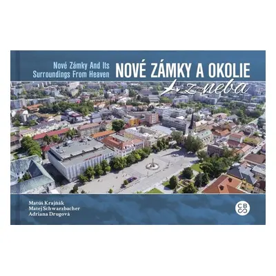 Nové Zámky a okolie z neba - Matej Schwarzbacher