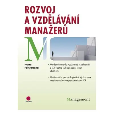 Rozvoj a vzdělávání manažerů - Ivana Folwarczná