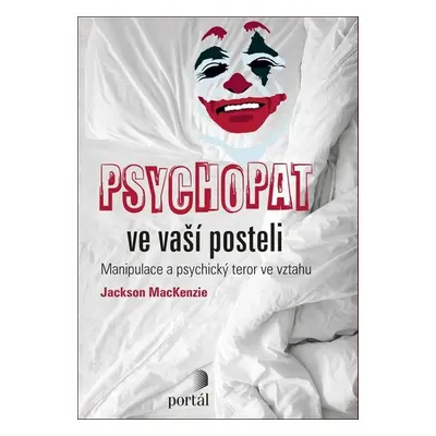 Psychopat ve vaší posteli - Jackson Mackenzie