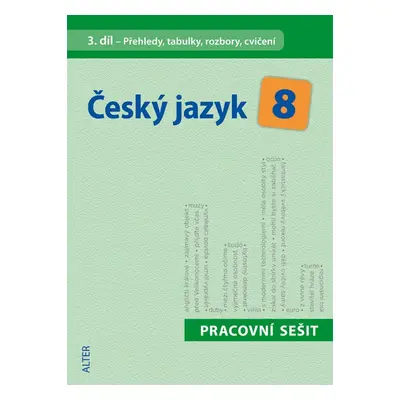 Český jazyk 8 III. díl Přehledy, tabulky, rozbory, cvičení - Eva Beránková