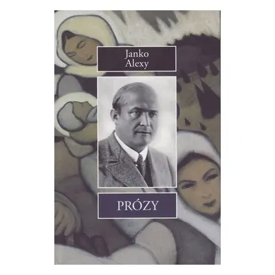 Prózy - Janko Alexy