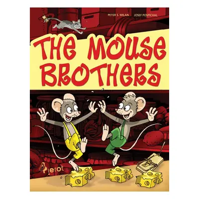 The mouse brothers - Peter S. Milan