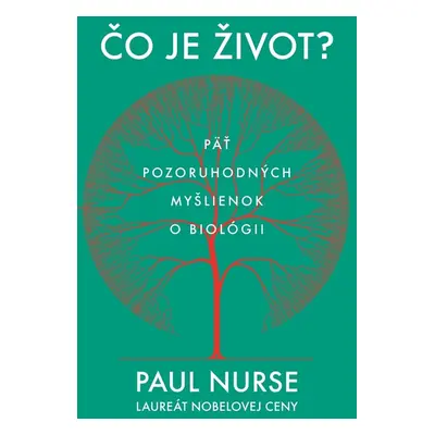 Čo je život? - Paul Nurse