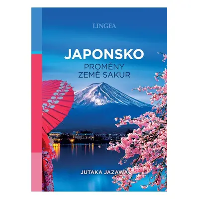 Japonsko proměny země sakur - Jutaka Jazawa