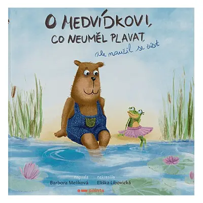 O medvídkovi, co neuměl plavat, ale naučil se číst - Barbora Melíková