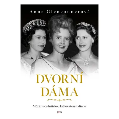 Dvorní dáma - Anne Glenconner