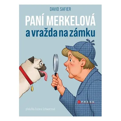 Paní Merkelová a vražda na zámku - David Safier