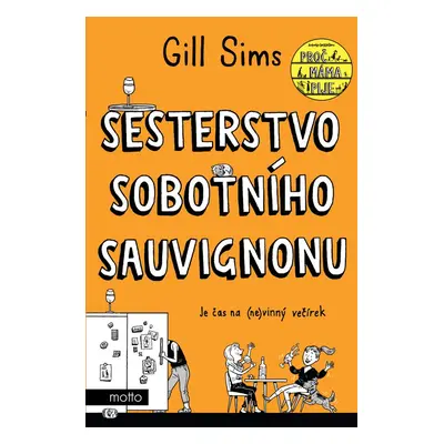 Sesterstvo sobotního sauvignonu - Gill Sims