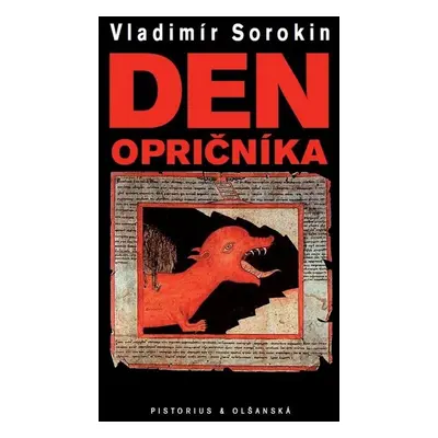 Den opričníka - Vladimír Sorokin